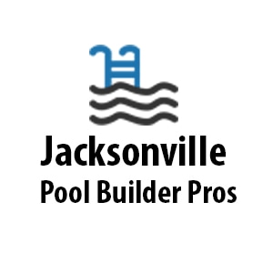Jacksonville Pool Builder Pros